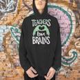 Teachers Love Brains Halloween Costume Trick Treat Zombie Men Hoodie, gift for family, gift for coworker Teachers Love Brains Halloween Costume Trick Treat Zombie Men Hoodie, gift for family, gift for coworker