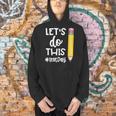 Lets Do This Test Day State Testing Teacher Motivational Men Hoodie, gift for family, gift for coworker