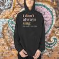 Women I Don't Always Sing Oh Wait Yes I Do Music Teacher Men Hoodie, gift for family, gift for coworker Women I Don't Always Sing Oh Wait Yes I Do Music Teacher Men Hoodie, gift for family, gift for coworker