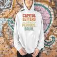 Capital Letters And Periods Bruh Teacher Grammar Kids Men Hoodie, gift for family, gift for coworker