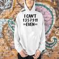 Math Teacher Can't Even Appreciation Science Day Men Hoodie, Science Teacher Hoodies, gift for family, gift for coworker Math Teacher Can't Even Appreciation Science Day Men Hoodie, Science Teacher Hoodies, gift for family, gift for coworker