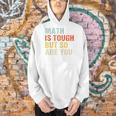 Math Teacher Quote Math Is Tough But So Are You Men Hoodie, gift for family, gift for coworker Math Teacher Quote Math Is Tough But So Are You Men Hoodie, gift for family, gift for coworker
