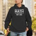 The Answer Is Hot Dog Math Teacher Student Men Hoodie, funny gift