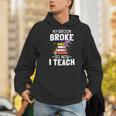 Halloween Teacher Tee My Broom Broke So Now I Teach Men Hoodie, funny gift Halloween Teacher Tee My Broom Broke So Now I Teach Men Hoodie, funny gift