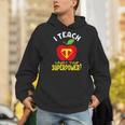 I Teach What's Your Superpower Superhero Teacher Men Hoodie, funny gift