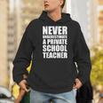 Never Underestimate A Private School Teacher Back To School Men Hoodie, funny gift Never Underestimate A Private School Teacher Back To School Men Hoodie, funny gift