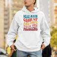 Dear Math Grow Up And Solve Your Own Problems Teens Teacher Men Hoodie, funny gift Dear Math Grow Up And Solve Your Own Problems Teens Teacher Men Hoodie, funny gift
