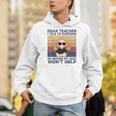 Dear Teacher I Talk To Everyone So Moving My Seat Won’t Help Men Hoodie, funny gift