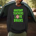 Anatomy Teachers Love Brains Halloween Teacher Costume Shirt Men Hoodie, novelty gifts, funny gifts