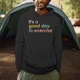 It's A Good Day To Exercise PE Teacher Gym Exercise For Men Women Men Hoodie, novelty gifts, funny gifts It's A Good Day To Exercise PE Teacher Gym Exercise For Men Women Men Hoodie, novelty gifts, funny gifts