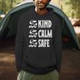 Be Kind Be Calm Be Safe Awareness For Teachers For Men Women Kids Men Hoodie, novelty gifts, funny gifts Be Kind Be Calm Be Safe Awareness For Teachers For Men Women Kids Men Hoodie, novelty gifts, funny gifts