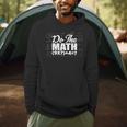 Do The Math 67 Meme Six Seven Men Women Teacher Men Hoodie, novelty gifts, funny gifts Do The Math 67 Meme Six Seven Men Women Teacher Men Hoodie, novelty gifts, funny gifts