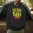 No Taki When Teacher Taki Education Classroom Teacher Men Hoodie, novelty gifts, funny gifts