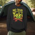 No Taki When Teacher Taki Teacher Pun Humor Men Hoodie, novelty gifts, funny gifts No Taki When Teacher Taki Teacher Pun Humor Men Hoodie, novelty gifts, funny gifts