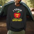 I Teach What's Your Superpower Superhero Teacher Men Hoodie, novelty gifts, funny gifts