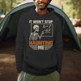 I Won't Stop Haunting Me Skeleton 6 7 Meme Teachers Men Hoodie, novelty gifts, funny gifts I Won't Stop Haunting Me Skeleton 6 7 Meme Teachers Men Hoodie, novelty gifts, funny gifts