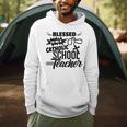 Blessed To Be A Catholic School Teacher Christian Teaching Men Hoodie, novelty gifts, funny gifts