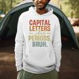 Capital Letters And Periods Bruh Teacher Grammar Kids Men Hoodie, novelty gifts, funny gifts