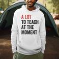 A Lot To Teach At The Moment Women's Teacher Tee Men Hoodie, novelty gifts, funny gifts A Lot To Teach At The Moment Women's Teacher Tee Men Hoodie, novelty gifts, funny gifts