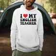I Love My English Teacher Heart English Language Teachers For Men Women Kids Men Hoodie, novelty gifts, funny gifts I Love My English Teacher Heart English Language Teachers For Men Women Kids Men Hoodie, novelty gifts, funny gifts