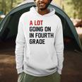 Teacher A Lot Going On In Fourth Grade Back To School Men Hoodie, novelty gifts, funny gifts