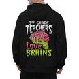 3rd Grade Teachers Love Brains Zombie Teacher Halloween Men's Hoodie Back Print, trending gift 3rd Grade Teachers Love Brains Zombie Teacher Halloween Men's Hoodie Back Print, trending gift