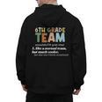 6th Grade Team Teacher Like A Normal Team Sixth Grade Men's Hoodie Back Print, trending gift