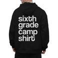 6th Sixth Grade Camp Counselor Camper Teacher Chaperone Men's Hoodie Back Print, trending gift