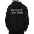 ABA SPED Teacher Coping Skills Walkie Calls Are My Cardio Men's Hoodie Back Print, trending gift