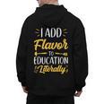 I Add Flavor To Education Literally Culinary Arts Teacher Men's Hoodie Back Print, trending gift I Add Flavor To Education Literally Culinary Arts Teacher Men's Hoodie Back Print, trending gift