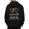 Back To School Math Is Not A Spectator Sport Math Teacher Men's Hoodie Back Print, trending gift Back To School Math Is Not A Spectator Sport Math Teacher Men's Hoodie Back Print, trending gift