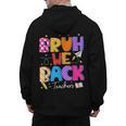 Bruh We Back Teachers First Day Back To School Teachers Men's Hoodie Back Print, trending gift