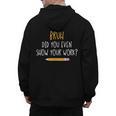 Bruh Did You Even Show Your Work Math Teacher Men's Hoodie Back Print, trending gift Bruh Did You Even Show Your Work Math Teacher Men's Hoodie Back Print, trending gift