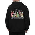 All Is Calm Said No Teacher Ever Teacher Christmas Men's Hoodie Back Print, trending gift All Is Calm Said No Teacher Ever Teacher Christmas Men's Hoodie Back Print, trending gift