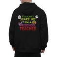You Can't Scare Me I'm A Preschool Teacher Halloween Men's Hoodie Back Print, trending gift