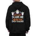 You Can't Scare Me I'm A SPED Teacher Shirt Halloween For Men Women Men's Hoodie Back Print, trending gift You Can't Scare Me I'm A SPED Teacher Shirt Halloween For Men Women Men's Hoodie Back Print, trending gift