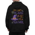 You Can't Scare Me I'm A Teacher For Men Women Men's Hoodie Back Print, trending gift You Can't Scare Me I'm A Teacher For Men Women Men's Hoodie Back Print, trending gift