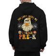 You Can't Scare Me I Teach Pre-K Halloween Teacher Ghost Men's Hoodie Back Print, trending gift