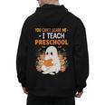 You Cant Scare Me I Teach Preschool Halloween Teacher Men's Hoodie Back Print, trending gift You Cant Scare Me I Teach Preschool Halloween Teacher Men's Hoodie Back Print, trending gift