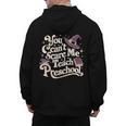 You Can't Scare Me I Teach Preschool Teacher Halloween Witch Men's Hoodie Back Print, trending gift