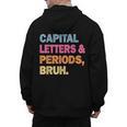 Capital Letters And Periods Bruh Teacher Bruh Teache Men's Hoodie Back Print, trending gift Capital Letters And Periods Bruh Teacher Bruh Teache Men's Hoodie Back Print, trending gift