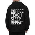 Coffee Teach Sleep Repeat Shirt Coffee Men Women Teacher Men's Hoodie Back Print, trending gift