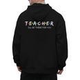 Cute Trendy Teacher Shirt I'Ll Be There For You Men's Hoodie Back Print, trending gift Cute Trendy Teacher Shirt I'Ll Be There For You Men's Hoodie Back Print, trending gift