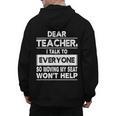 Dear Teacher i Talk To Everyone Funny Back To School Men's Hoodie Back Print, trending gift