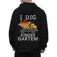 I Dig Kindergarten Student Teacher Construction First Day Men's Hoodie Back Print, trending gift