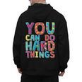You Can Do Hard Things School Student Teachers Men's Hoodie Back Print, trending gift You Can Do Hard Things School Student Teachers Men's Hoodie Back Print, trending gift