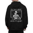 I'Ll Just Wait Until It's Quiet Teacher Meme Skeleton For Men Women Men's Hoodie Back Print, trending gift