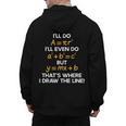 I'Ll Do Math Formula Math Puns For Students Teachers Men's Hoodie Back Print, trending gift I'Ll Do Math Formula Math Puns For Students Teachers Men's Hoodie Back Print, trending gift