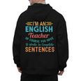 I'm An English Teacher Of Course You Have To Write Men's Hoodie Back Print, English Teacher Gifts, trending gift I'm An English Teacher Of Course You Have To Write Men's Hoodie Back Print, English Teacher Gifts, trending gift