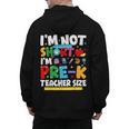 I'm Not Short I'm Pre-K Teacher Size Back To School Teacher Men's Hoodie Back Print, trending gift I'm Not Short I'm Pre-K Teacher Size Back To School Teacher Men's Hoodie Back Print, trending gift